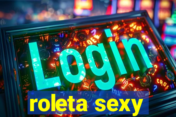 roleta sexy